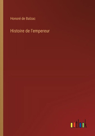Histoire de l'empereur