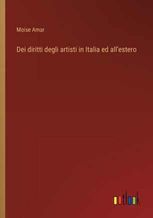 Dei diritti degli artisti in Italia ed all'estero