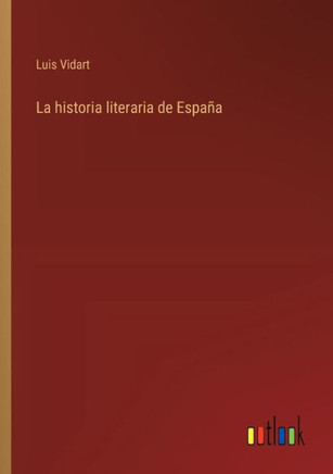 La historia literaria de España