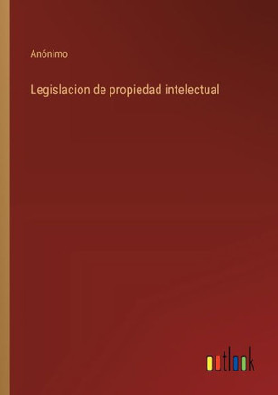 Legislacion de propiedad intelectual