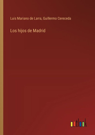 Los hijos de Madrid