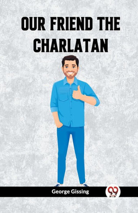 Our Friend the Charlatan