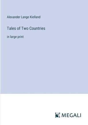 Tales of Two Countries : in large print