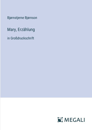 Mary, Erzählung : in Großdruckschrift