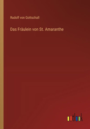 Das Fräulein von St. Amaranthe