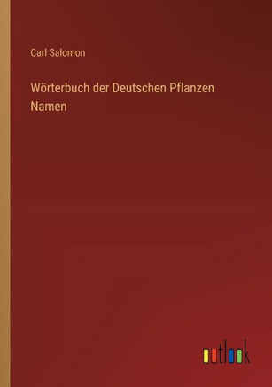 Wörterbuch der Deutschen Pflanzen Namen