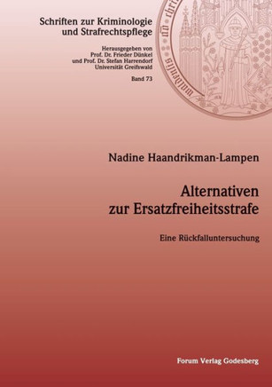 Alternativen zur Ersatzfreiheitsstrafe : Eine Rückfalluntersuchung