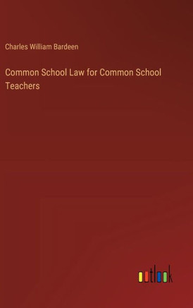 Common School Law for Common School Teachers