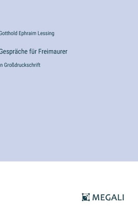 Gespräche für Freimaurer : in Großdruckschrift