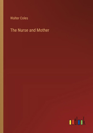 The Nurse and Mother