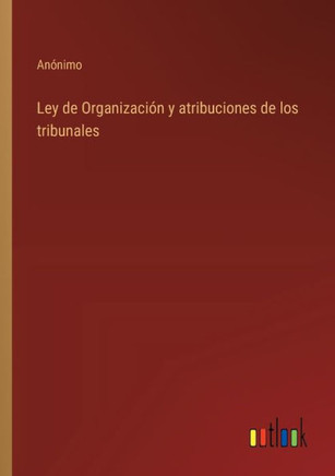 Ley de Organización y atribuciones de los tribunales