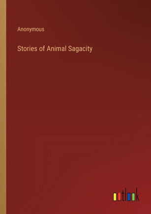 Stories of Animal Sagacity