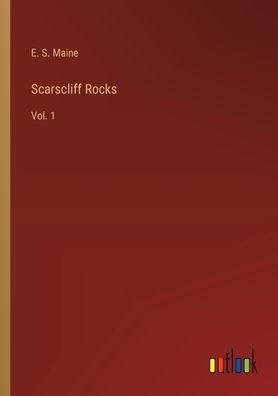 Scarscliff Rocks : Vol. 1