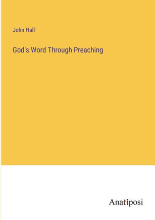 God's Word Through Preaching