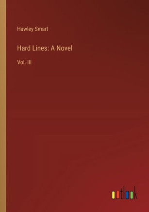 Hard Lines: A Novel : Vol. III