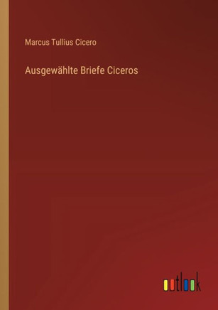 Ausgewählte Briefe Ciceros