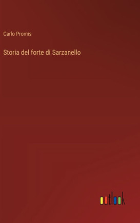 Storia del forte di Sarzanello