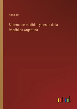 Sistema de medidas y pesas de la República Argentina