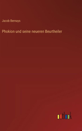 Phokion und seine neueren Beurtheiler