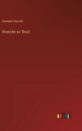 Ricerche su' Bruzï
