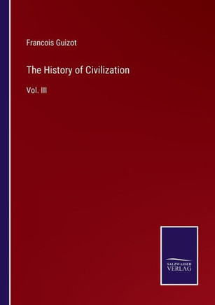 The History of Civilization : Vol. III