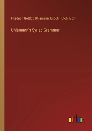 Uhlemann's Syriac Grammar