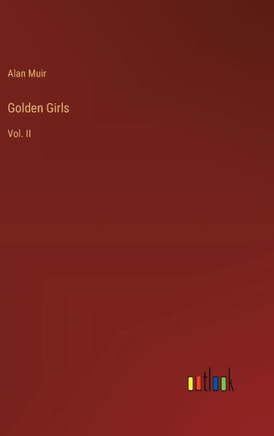 Golden Girls : Vol. II