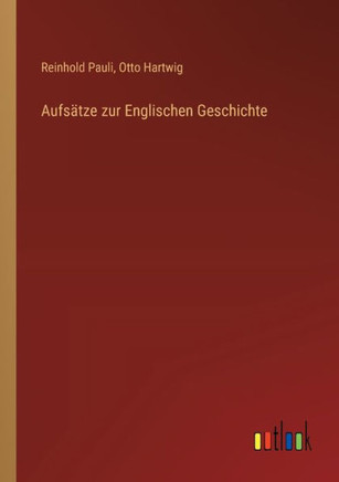 Aufsätze zur Englischen Geschichte
