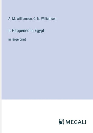 It Happened in Egypt : in large print