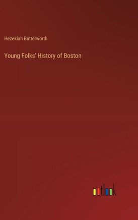 Young Folks' History of Boston