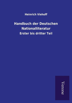 Handbuch der Deutschen Nationalliteratur : Erster bis dritter Teil