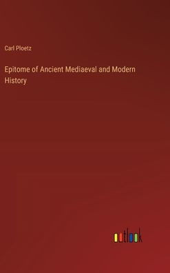 Epitome of Ancient Mediaeval and Modern History