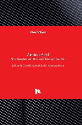 Amino Acid : New Insights and Roles in Plant and Animal