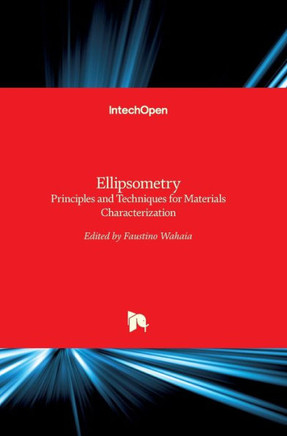 Ellipsometry : Principles and Techniques for Materials Characterization