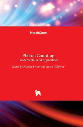 Photon Counting : Fundamentals and Applications
