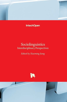 Sociolinguistics : Interdisciplinary Perspectives