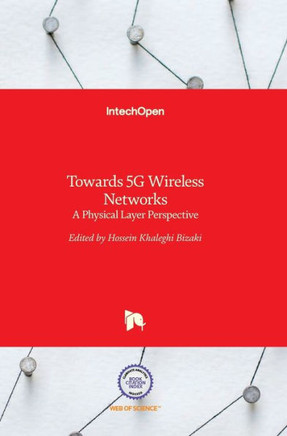 Towards 5G Wireless Networks : A Physical Layer Perspective