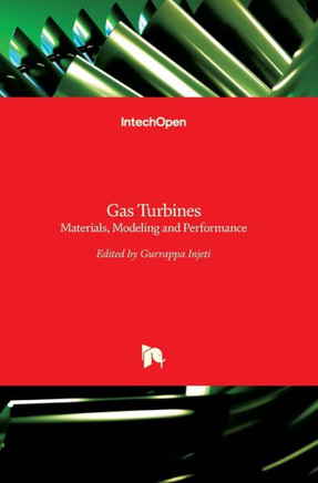 Gas Turbines : Materials, Modeling and Performance