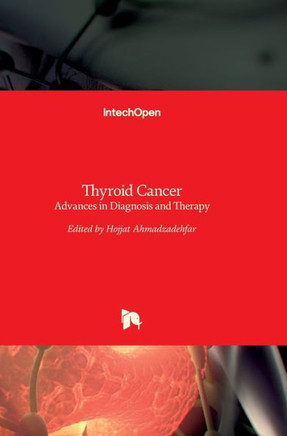 Thyroid Cancer : Advances in Diagnosis and Therapy