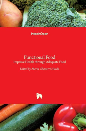 Functional Food : Improve Health through Adequate Food