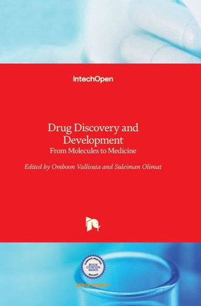 Drug Discovery and Development : From Molecules to Medicine