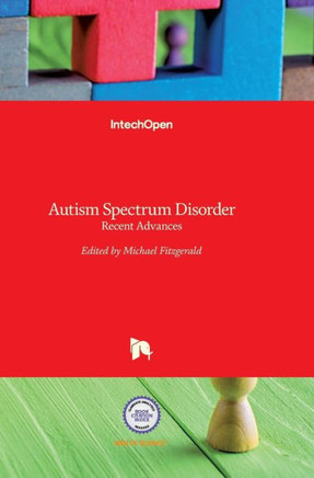 Autism Spectrum Disorder : Recent Advances