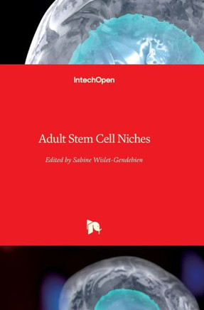 Adult Stem Cell Niches Adult Stem Cell Niches