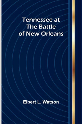 Tennessee at the Battle of New Orleans