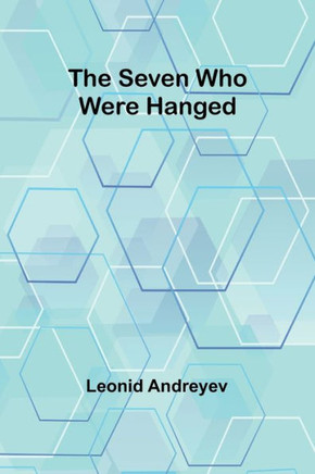The Seven Who Were Hanged