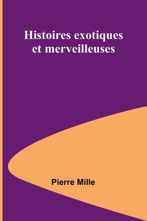 Histoires exotiques et merveilleuses