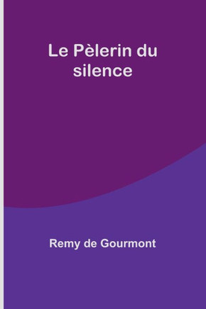Le Pèlerin du silence