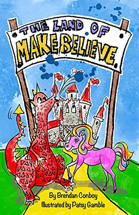 The Land Of Make Believe