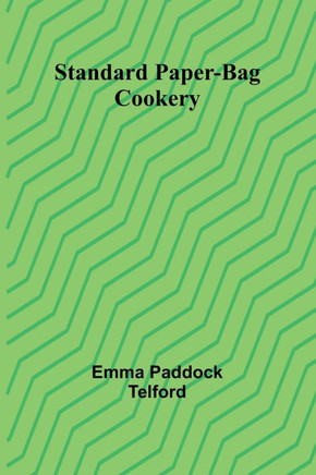 Standard Paper-Bag Cookery