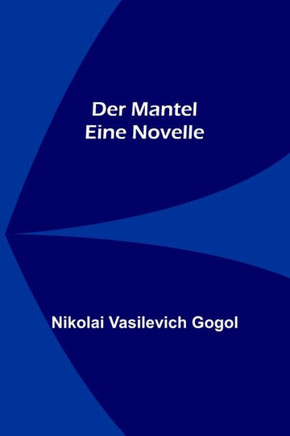Der Mantel : Eine Novelle